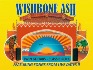 Wishbone Ash poster: twin guitars, classic rock, featuring songs from Live Dates II