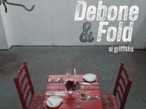 Cover of Debone & Fold by Si Griffiths
